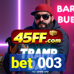 bet 003